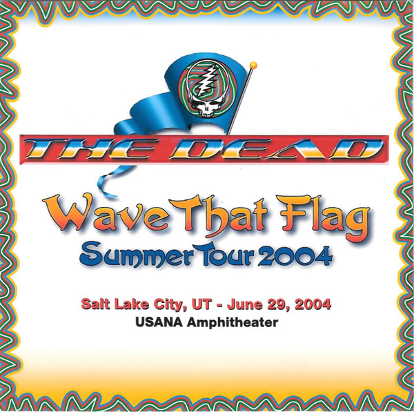 Wave That Flag Summer Tour 2004 Salt Lake City, UT - June 29, 2004