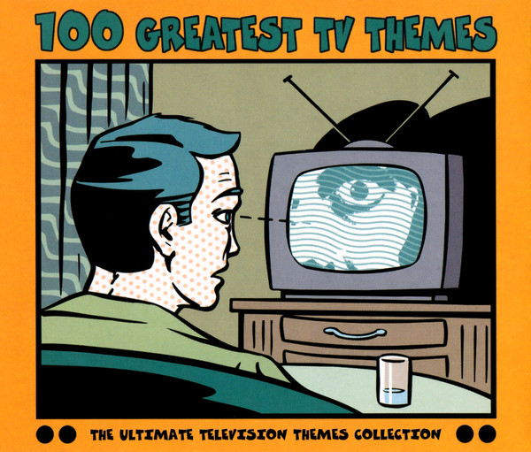 100 Greatest TV Themes (The Ultimate Television Themes Collection)