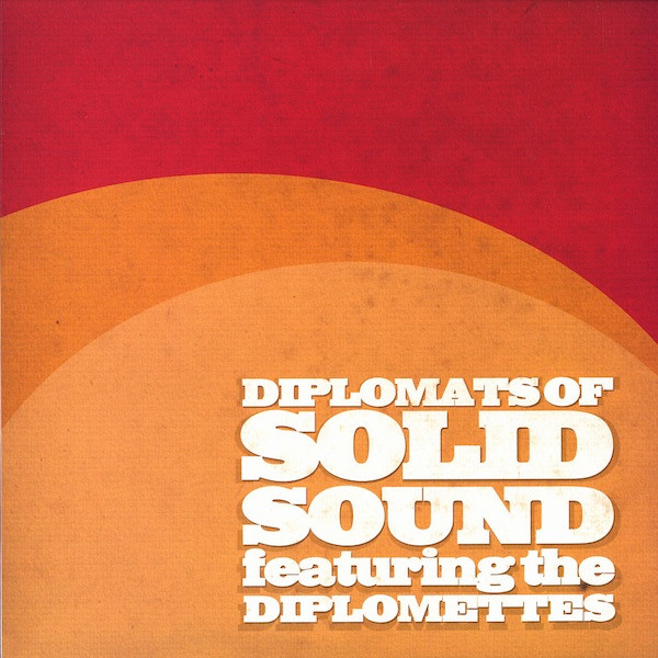 Diplomats Of Solid Sound Featuring The Diplomettes