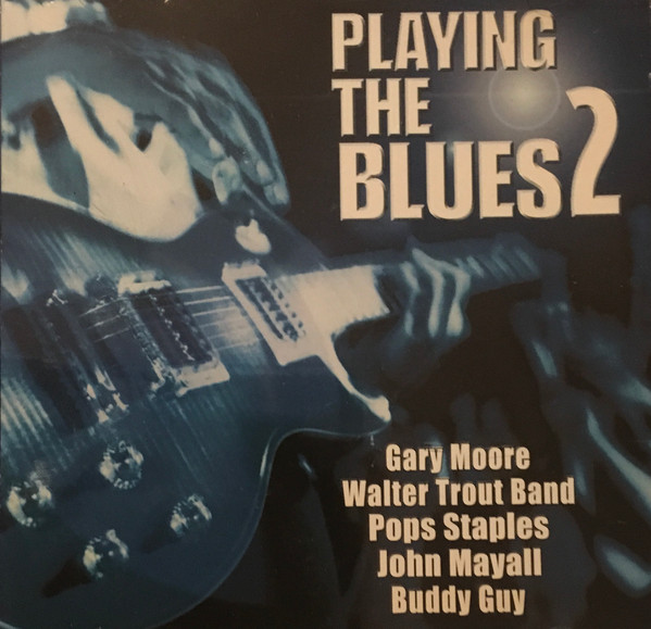 Playing The Blues 2