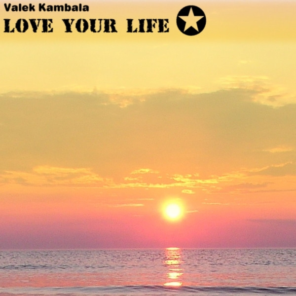 Love Your Life