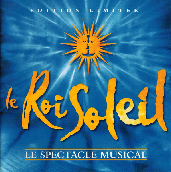Le Roi Soleil (Le Spectacle Musical)