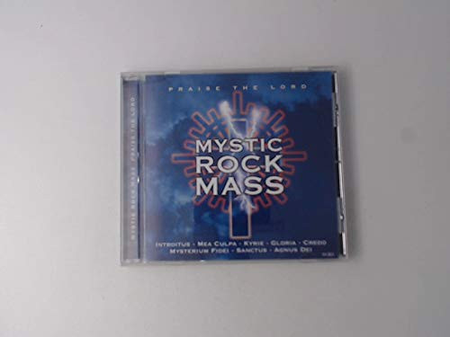 Mystic Rock Mass - Praise The Lord 
