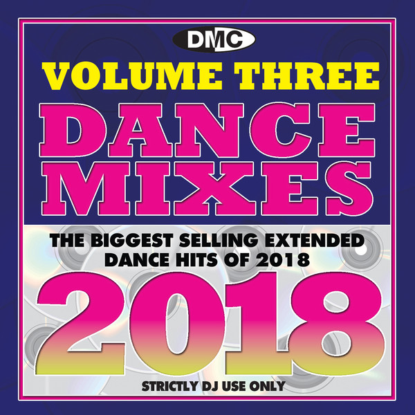 DMC Dance Mixes 2018 (Volume Three)
