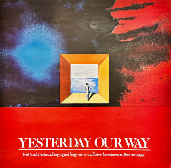 Yesterday Our Way