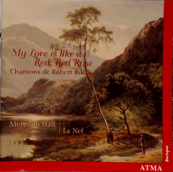 My Love Is Like A Red, Red Rose - Chansons De Robert Burns