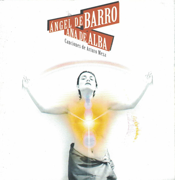 Ángel De Barro - Canciones De Arturo Meza