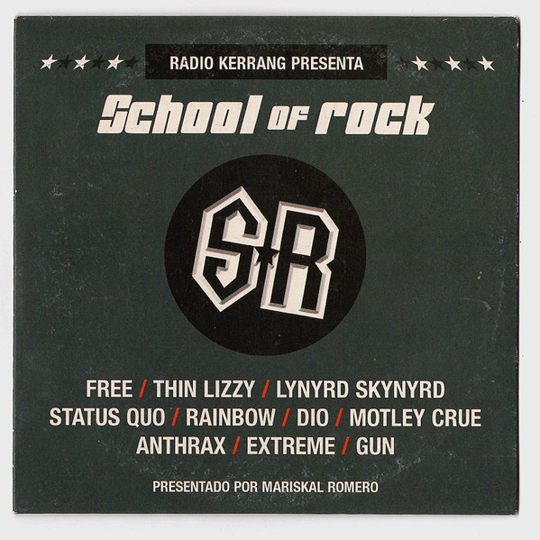 Radio Kerrang Presenta School Of Rock