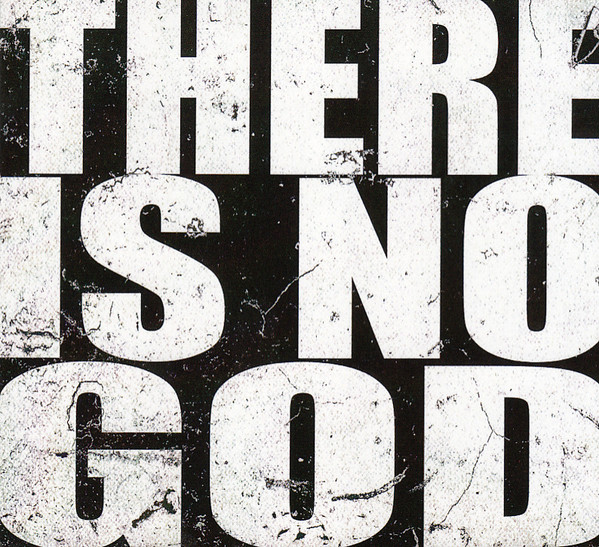 There Is No God