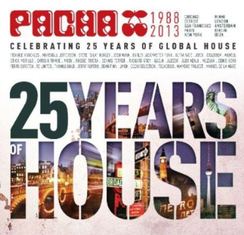 Pacha 1988-2013 (25 Years Of House)