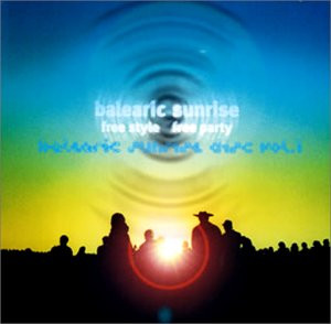 バレアリック・サンライズ　Balearic Sunrise Disc Vol. 1