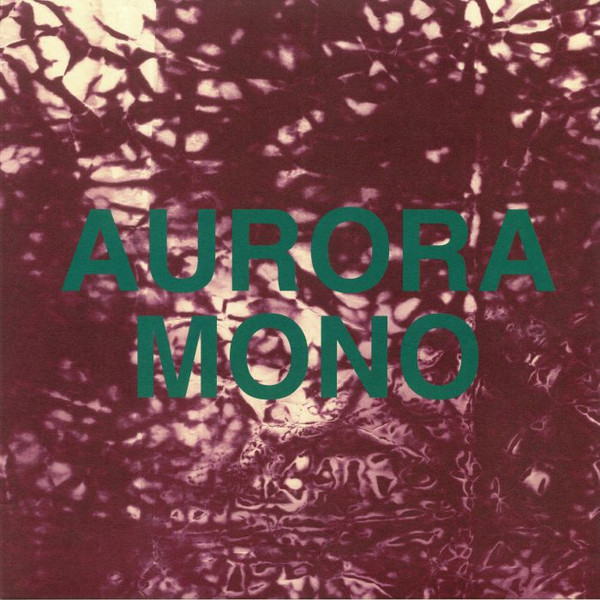 Aurora / Mono