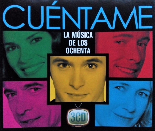 Cuéntame. La Música De Los Ochenta