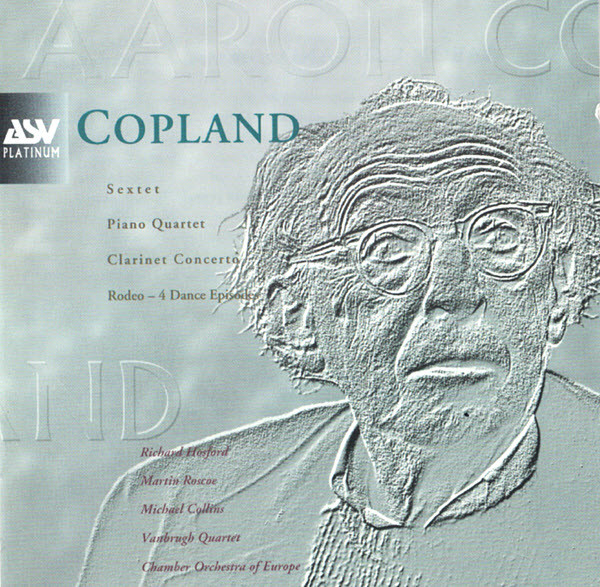 Sextet • Piano Quartet • Clarinet Concerto • Rodeo - 4 Dance Episodes