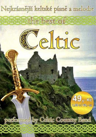 Nejkrásnější Keltské Písně A Melodie – The Best Of Celtic