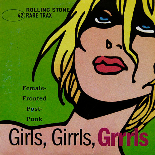 Rare Trax Vol. 42 - Girls, Girrls, Grrrls - Female-Fronted Post-Punk