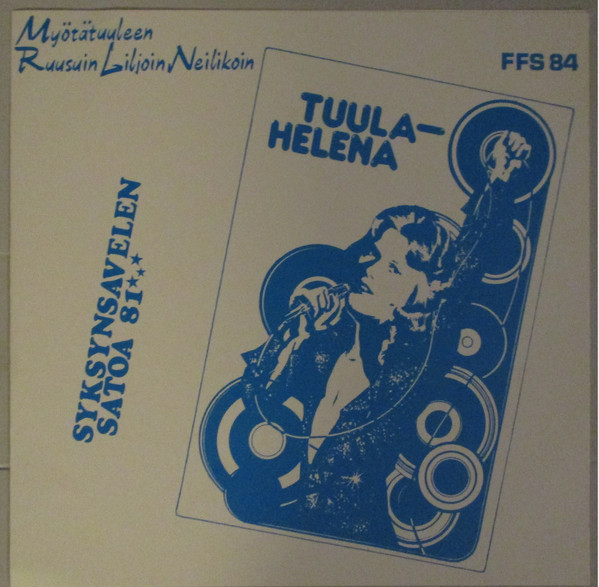 Myötätuuleen / Ruusuin Liljoin Neilikoin