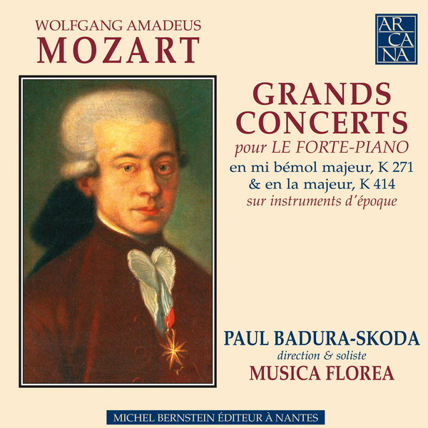 Grands Concerts Pour Le Forte-Piano En Mi Bemol Majeur K 271 & En la Majeur K 414 Sur Instruments D'époque 