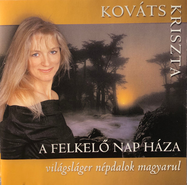 A Felkelő Nap Háza - Világslágerek Népdalok Magyarul