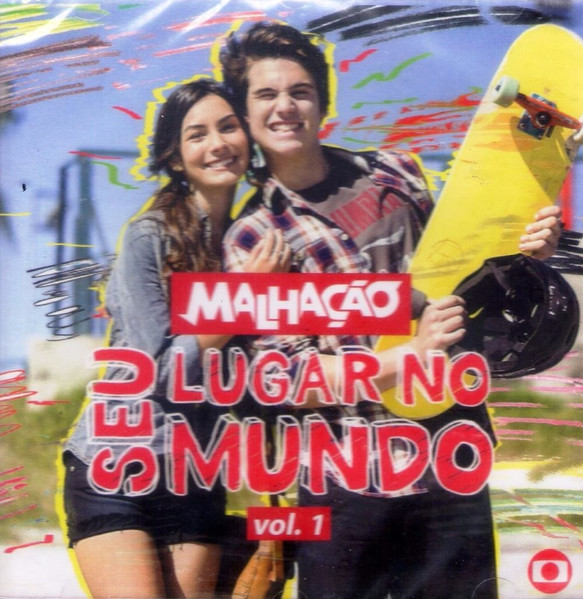 Malhação: Seu Lugar No Mundo Vol. 1