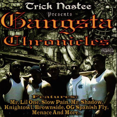 Presents Gangsta Chronicles