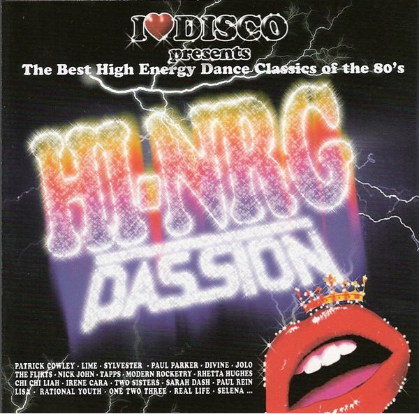 I Love Disco Hi-Nrg Passion Vol.1