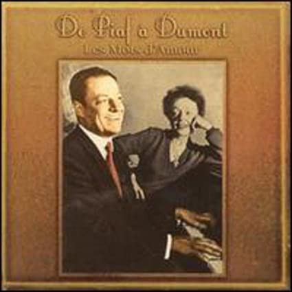 De Piaf à Dumont Les Mots d'Amour