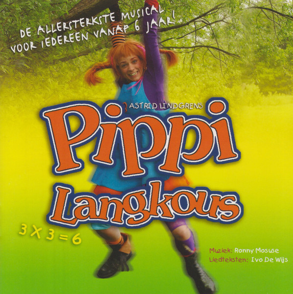 Pippi Langkous De Allerleukste Musical Voor Iedereen Vanaf 6 Jaar!