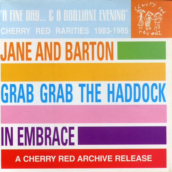 A Fine Day And A Brilliant Evening - Cherry Red Rarities 1983-1985