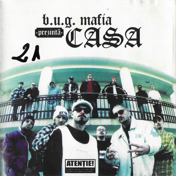 B.U.G. Mafia Prezintă Casa
