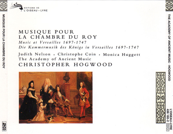Musique Pour La Chambre Du Roy = Music At Versailles 1697-1747 = Die Kammermusik Des Königs In Versailles 1697-1747