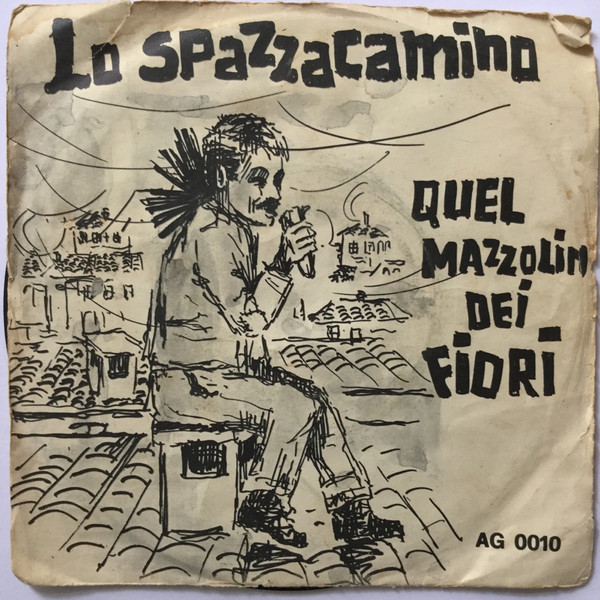 Lo Spazzacamino / Quel Mazzolin Dei Fiori