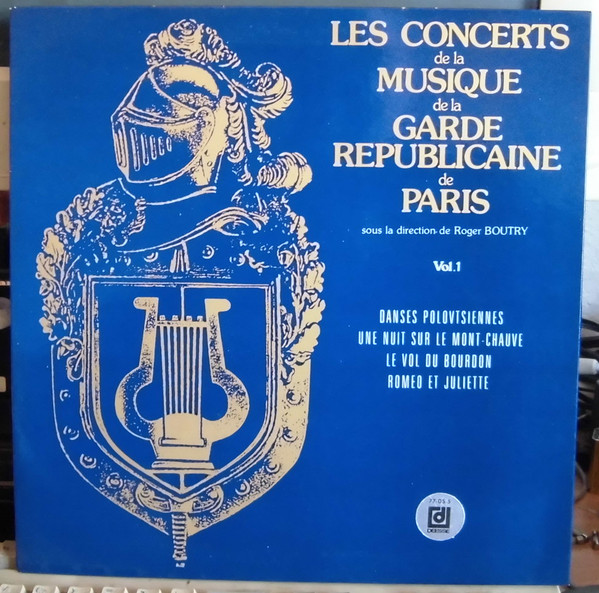 Les Concerts De La Musique De La Garde Republicaine De Paris - Vol. 1