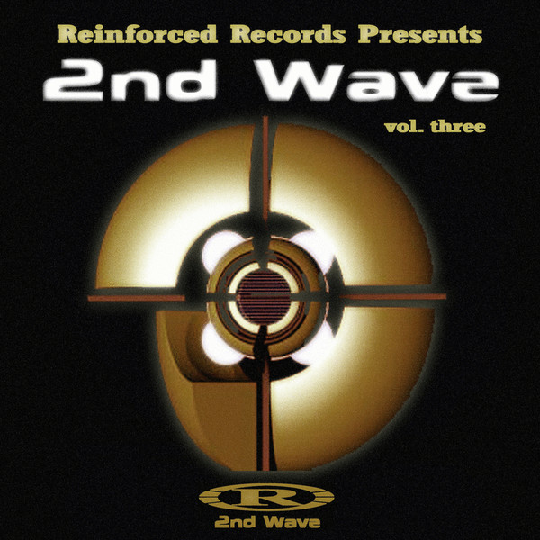 Reinforced Records Presents 2nd Wave Vol. Three