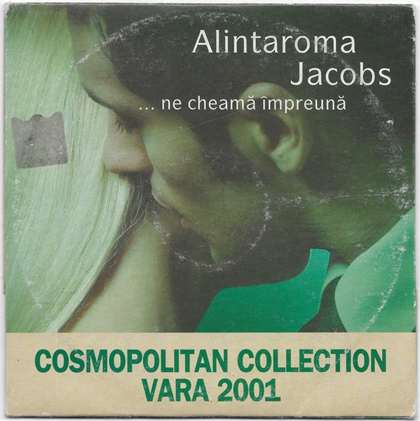 Alintaroma Jacobs... Ne Cheamă Împreună - Cosmopolitan Collection Vara 2001