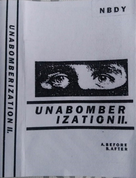 Unabomberization II