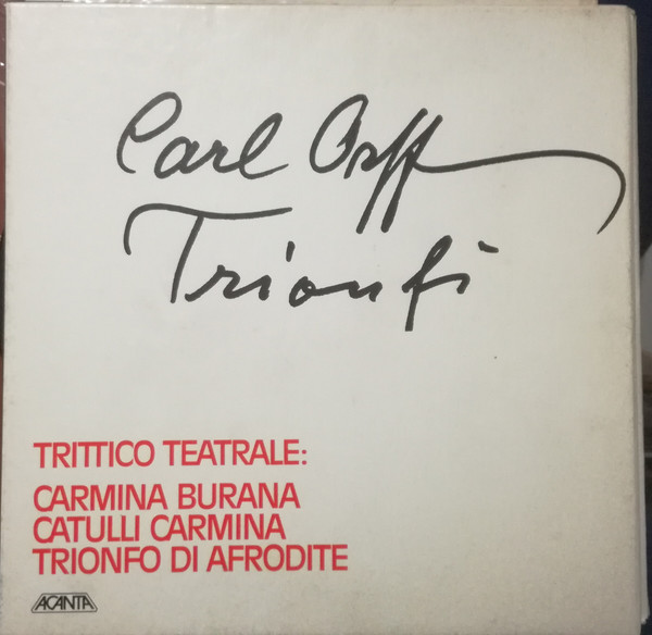 Trionfi: Carmina Burana - Catulli Carmina - Trionfo di Afrodite