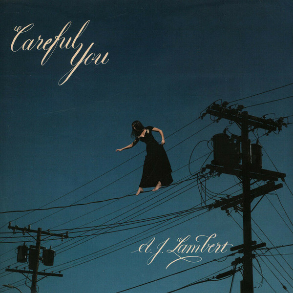 Careful You