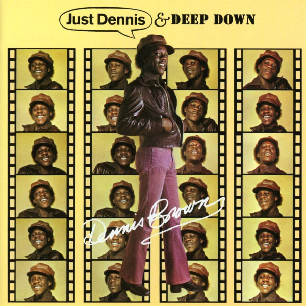 Just Dennis & Deep Down