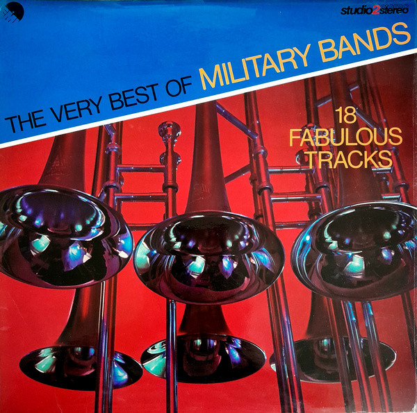 The Very Best Of Military Bands