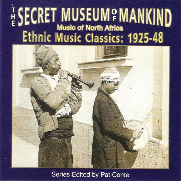 The Secret Museum Of Mankind (Music Of North Africa)