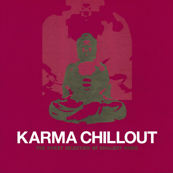 Karma Chillout (The Finest Selection Of Chillout Music)
