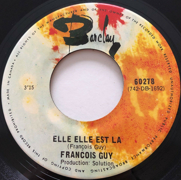 Elle Elle Est La / J'Devrais-Tu Te L'Dire