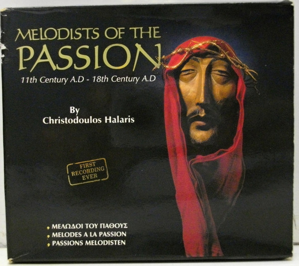 Melodists Of The Passion / Μελωδοί Του Πάθους