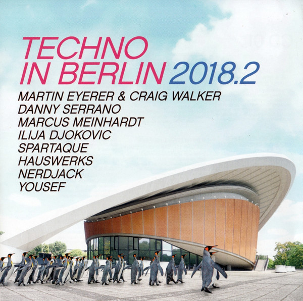 Techno In Berlin 2018.2