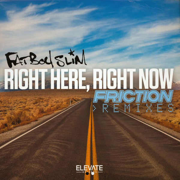 Right Here Right Now (Friction Remixes)