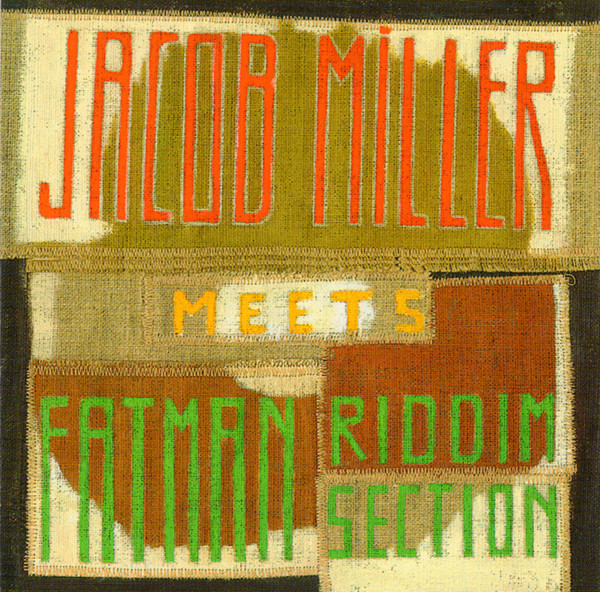 Jacob Miller Meets The Fatman Riddim Section