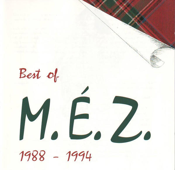 Best Of M.É.Z. 1988-1994