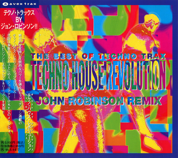 The Best Of Techno Trax - Techno House Revolution - John Robinson Remix