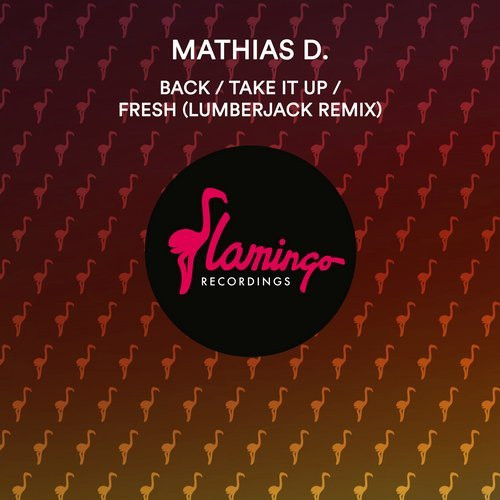 Back / Take It Up / Fresh (Lumberjack Remix)